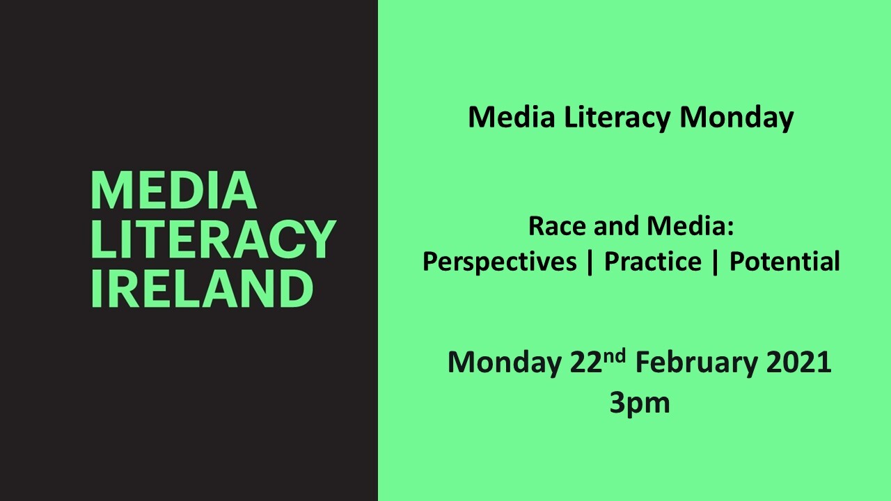 Media Literacy Monday Webinar. Race and Media: Perspectives I Practice I Potential